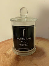 Load image into Gallery viewer, &quot;I F****** Love You (naked) &quot; Candle